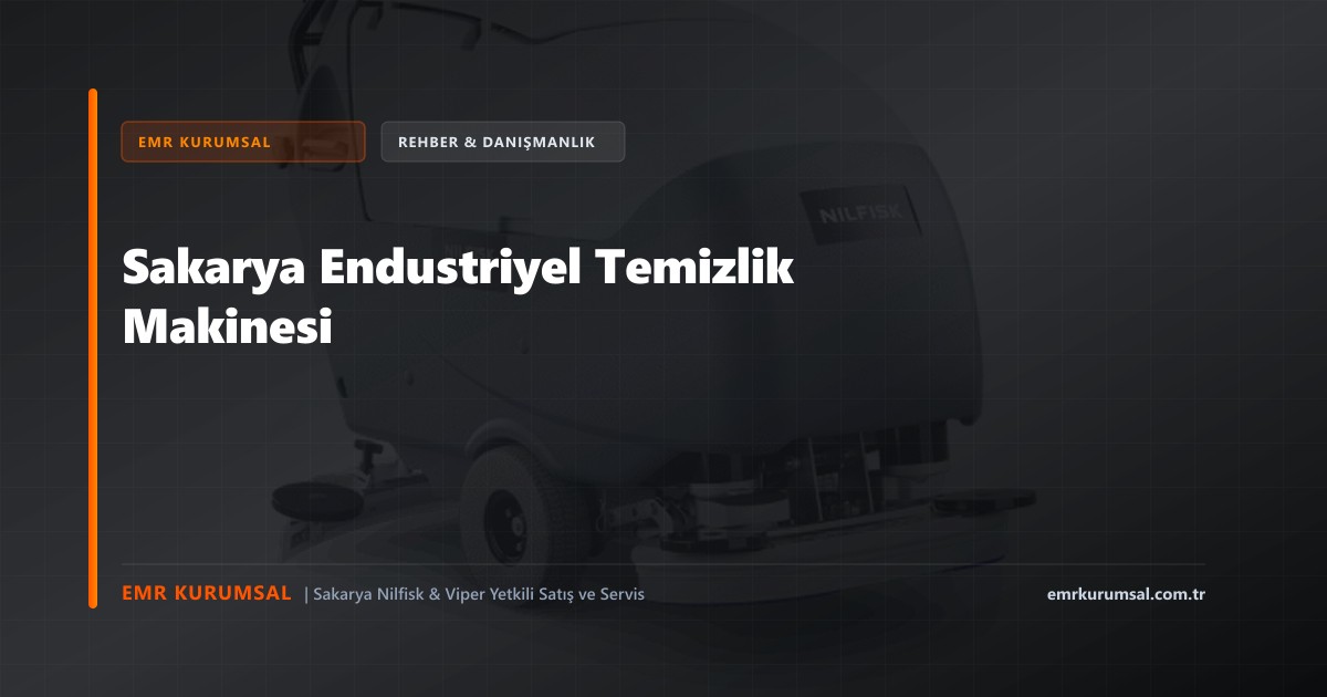 Sakarya Endustriyel Temizlik Makinesi